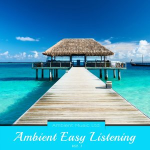 Ambient Easy Listening, Vol. 1