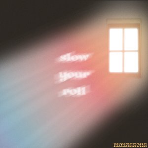Slow Your Roll