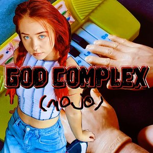 God Complex (Mojo) - Single