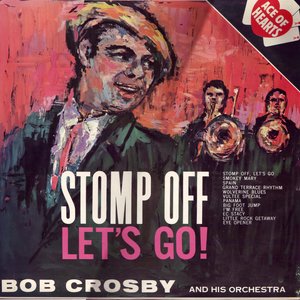 Stomp Off, Let's Go