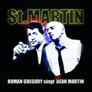 St. Martin - Roman Gregory singt D(W)ean Martin