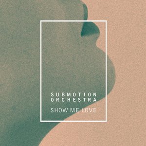 Show Me Love - Single