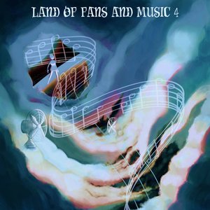 Land of Fans and Music 4