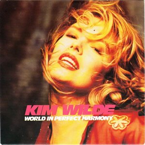 Kim Wilde - World in Perfect Harmony - Zortam Music