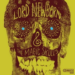 “Lord Newborn & the Magic Skulls”的封面