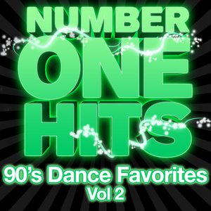 Number One Hits: 90s Dance Favorites Vol. 2