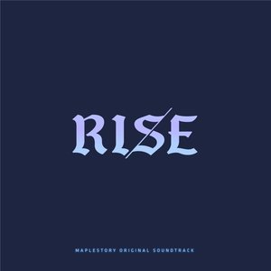 MapleStory Original Soundtrack : RISE