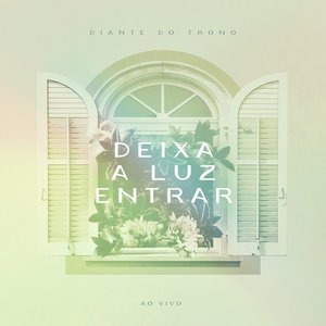 Deixa a Luz Entrar (Ao Vivo)