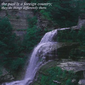 The Past Is a Foreign Country; They Do Things Differently There [Explicit]