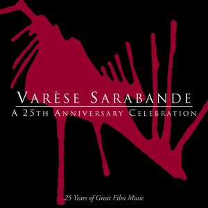 Varese Sarabande: A 25th Anniversary Celebration (25 Years of Great Film Music)