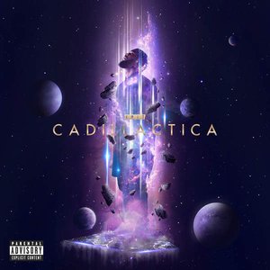 Cadillactica (Deluxe) [Explicit]