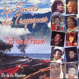 C'est fou de passion (Ile de La Réunion)