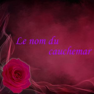 Le nom du cauchemar (feat. Camui Gackpo) - Single