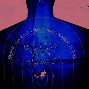 Image for 'Bullets with Names (feat. Young Thug, RJmrLA & Lil Duke) - Single'