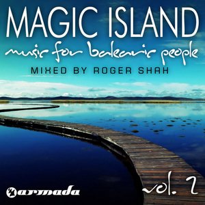 Magic Island - Music for Balearic People 2 (Mixed by Roger Shah)