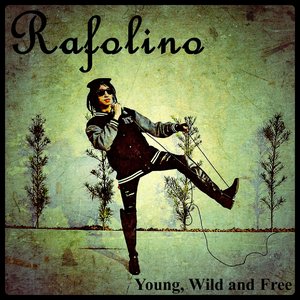 Young, Wild and Free