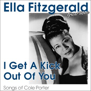 I Get a Kick Out of You (Songs of Cole Porter)