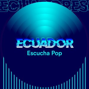 Ecuador Escucha Pop