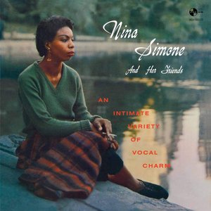 Nina Simone And Her Friends (2014 - Remaster)