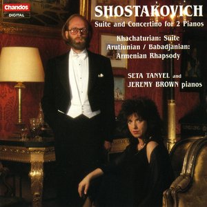 Shostakovich, D.: Suite, Op. 6 / Khachaturian, A.I.: Gayane / Babadjanian, A.H.: Armenian Rhapsody