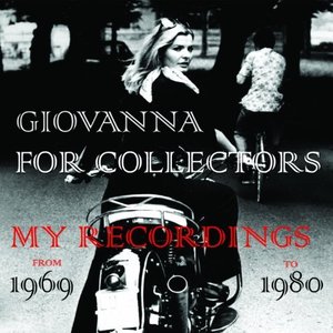 Giovanna for collectors (All my recordings from 1969 to 1980)