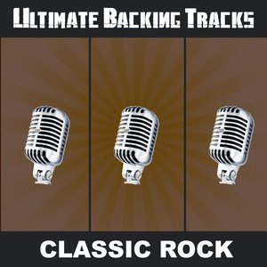 Ultimate Backing Tracks: Classic Rock