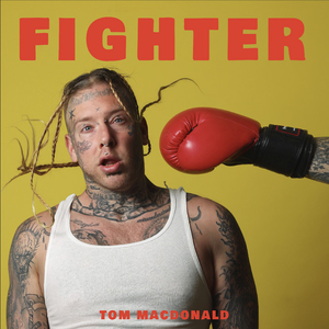 Tom MacDonald - Fighter - Zortam Music