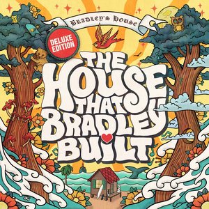 The House That Bradley Built [Explicit]