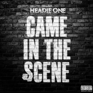 Came In the Scene - Single