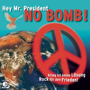 Hey Mr. President, No Bomb!