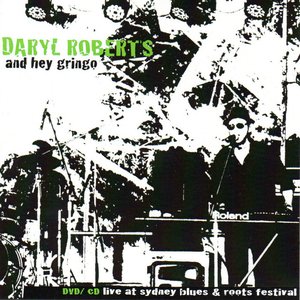 Live at Sydney Blues & Roots Festival (feat. Daryl Roberts)