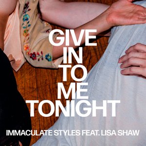 Give in to Me Tonight (feat. Lisa Shaw) - Single