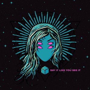 Say It Like You See It - Single