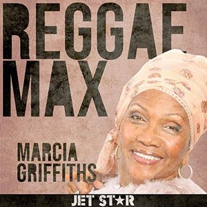 Reggae Max: Marcia Griffiths