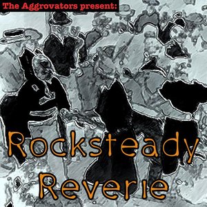 Rocksteady Reverie