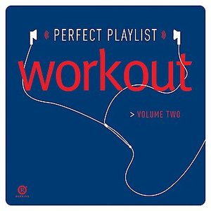 Perfect Playlist Workout, Vol. Two