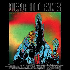 Sleeper Hold (Remixes)
