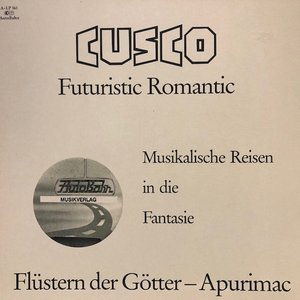 Futuristic Romantic Musikalische Reisen in die Fantasie. APURIMAC Flüstern der Götter