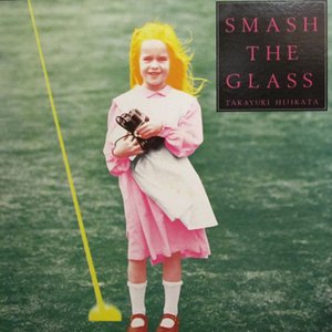 Smash The Glass