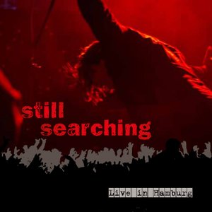 Image for 'Still searching live in Hamburg'