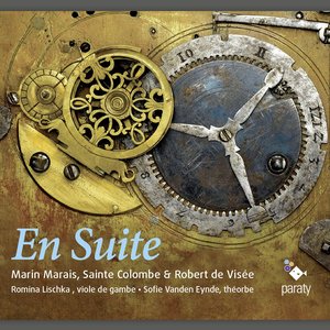 Marais, de Visée & Sainte Colombe: En Suite