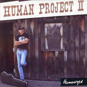Human Project II, Humanized
