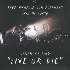 CASANOVA SAID "LIVE OR DIE"