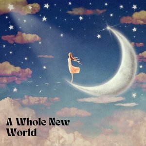 A Whole New World