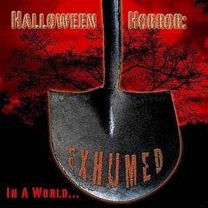 Halloween Horror: Exhumed