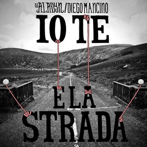 Io te e la strada (feat. Diego Mancino)