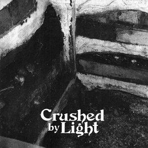 Crushed By Light