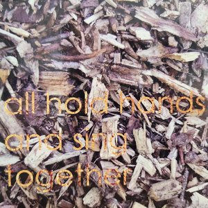 All Hold Hands and Sing Together