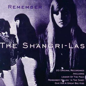 The Shangri-Las - Remember - 20 - Leader Of The Pack Lyrics - Zortam Music