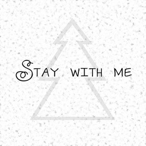Stay With Me - Single